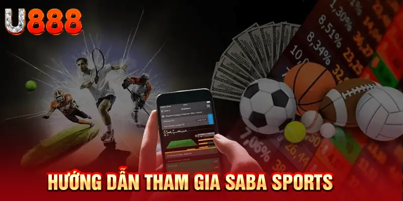 Hướng dẫn tham gia Saba Sports